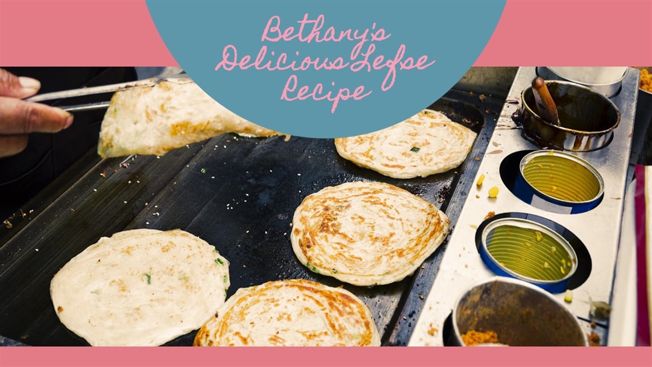 Bethany Lefse Recipe